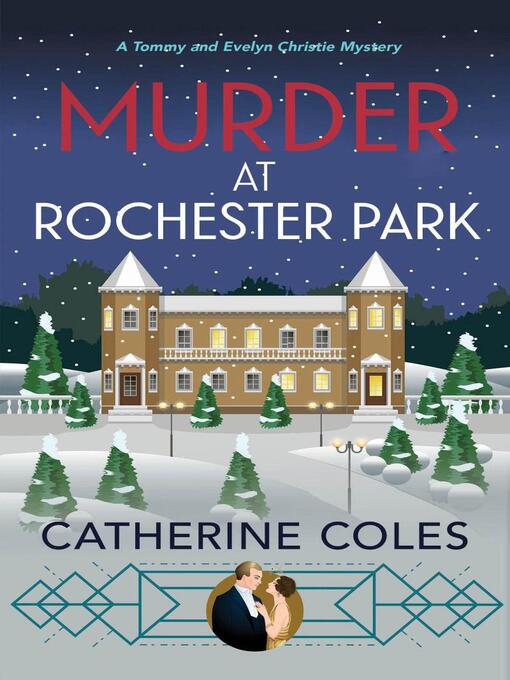 Title details for Murder at Rochester Park by Catherine Coles - Available